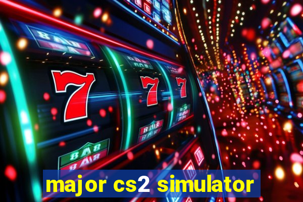 major cs2 simulator